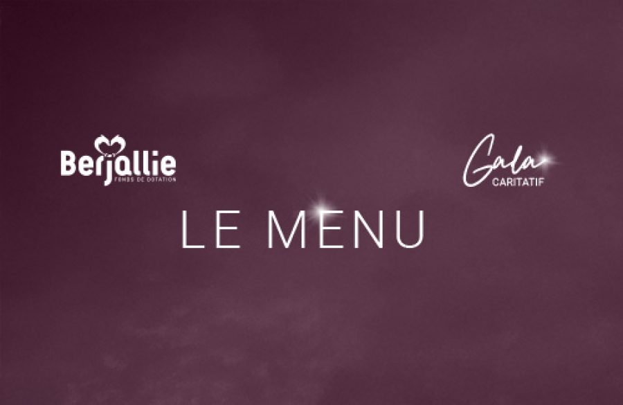 Le menu de la soirée de Gala  du 4 mars 2025 dévoilé 